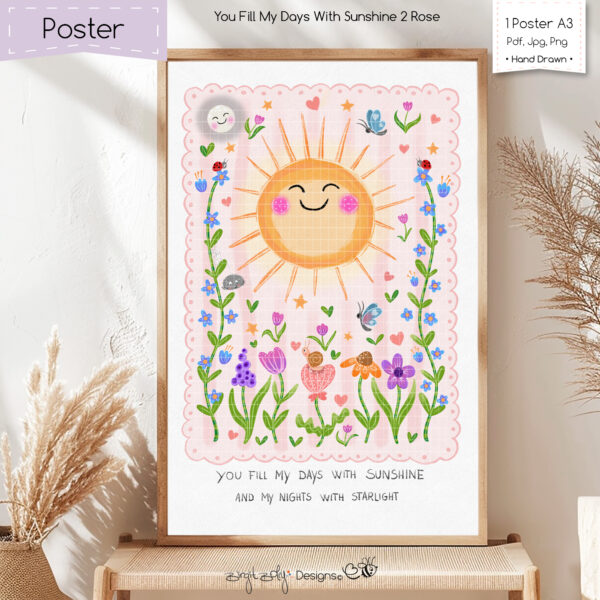 Poster You Fill My Days With Sunshine 2_Rose [Digital] – Bild 3